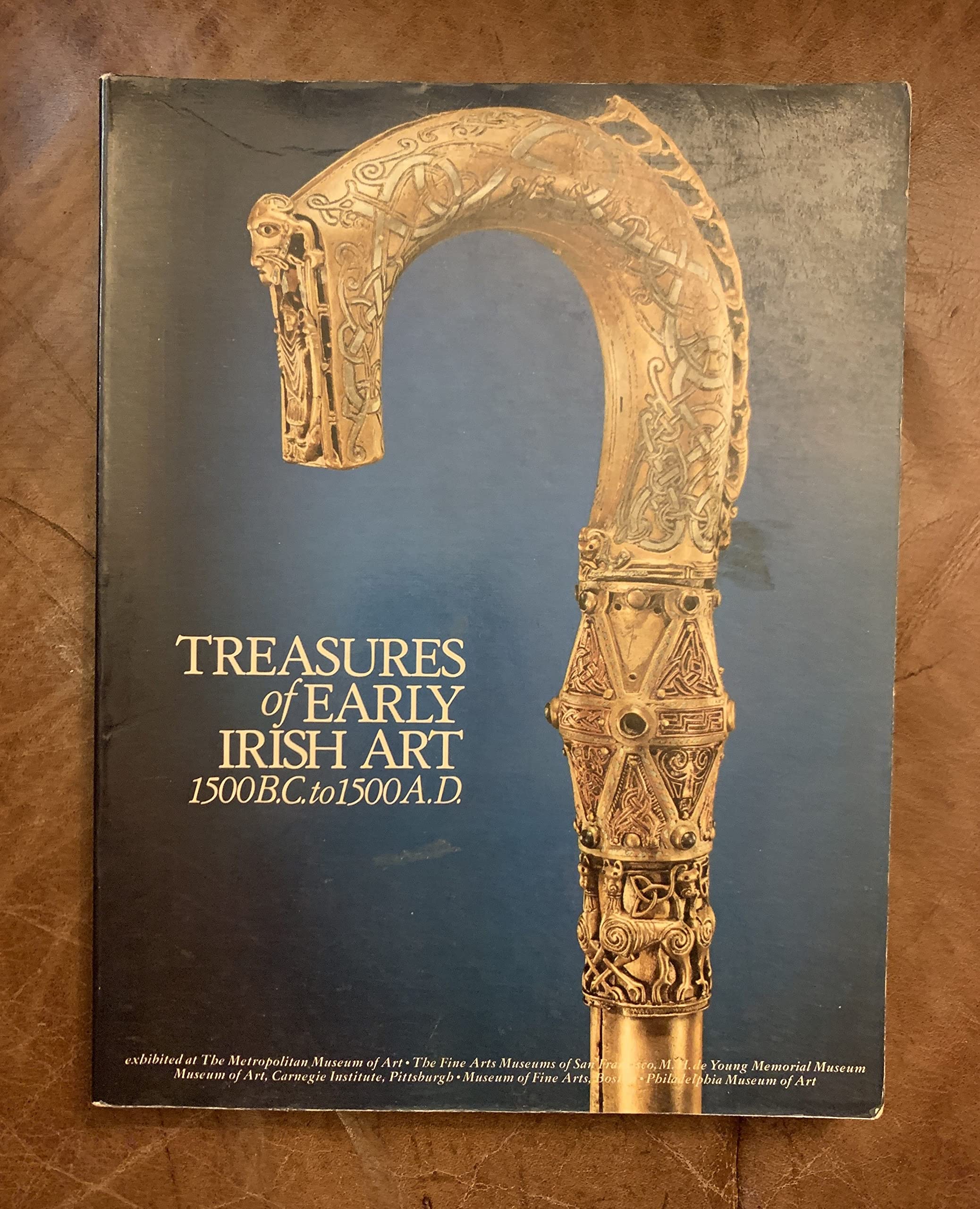Treasures of early Irish art, 1500 B.C. to 1500 A.D: From the collections of the National Museum of Ireland, Royal Irish Academy, Trinity College Dublin book