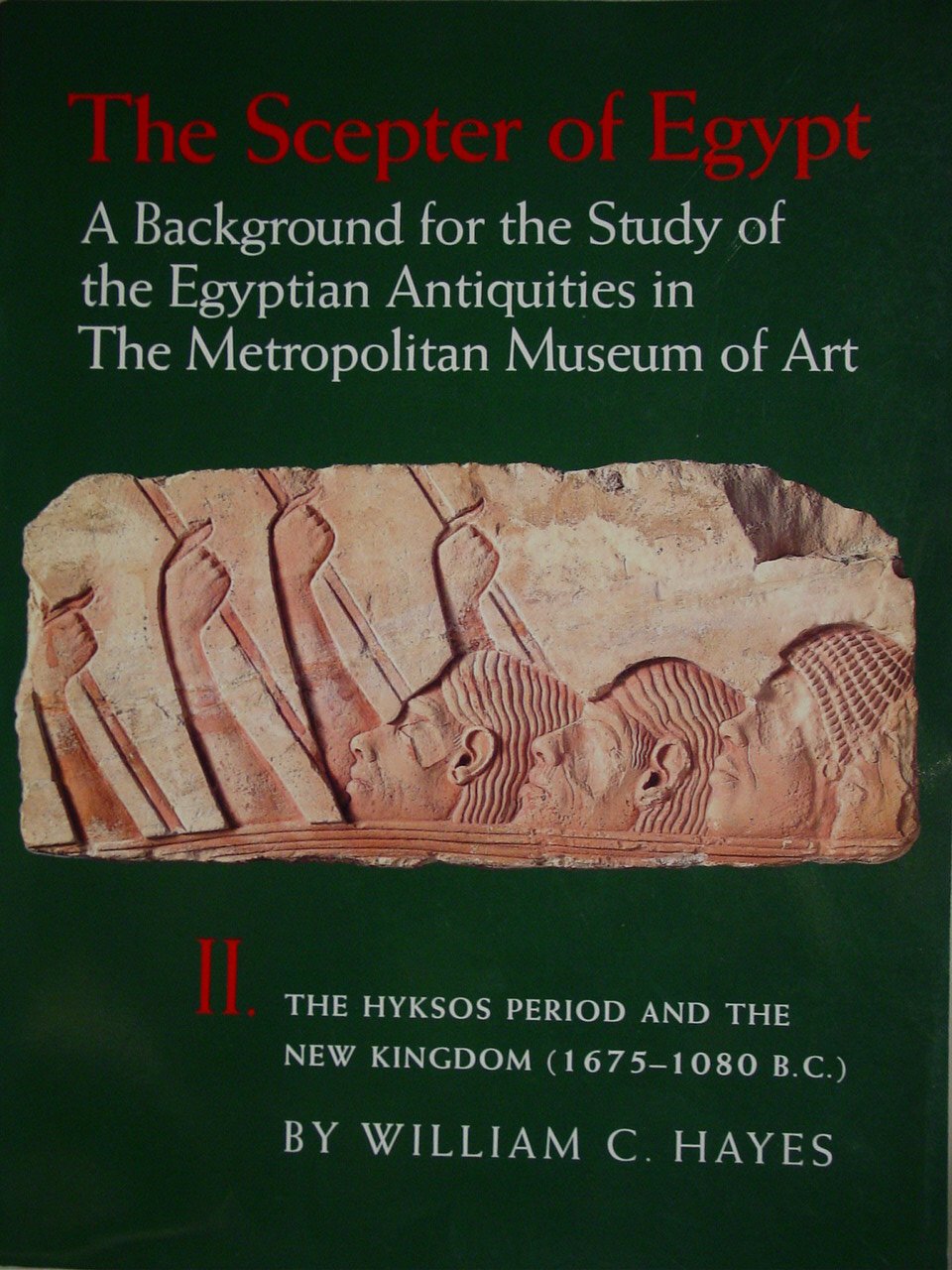 Hyksos Period and the New Kingdom, 1675-1080 B.C. (Scepter of Egypt, Vol 2) Books