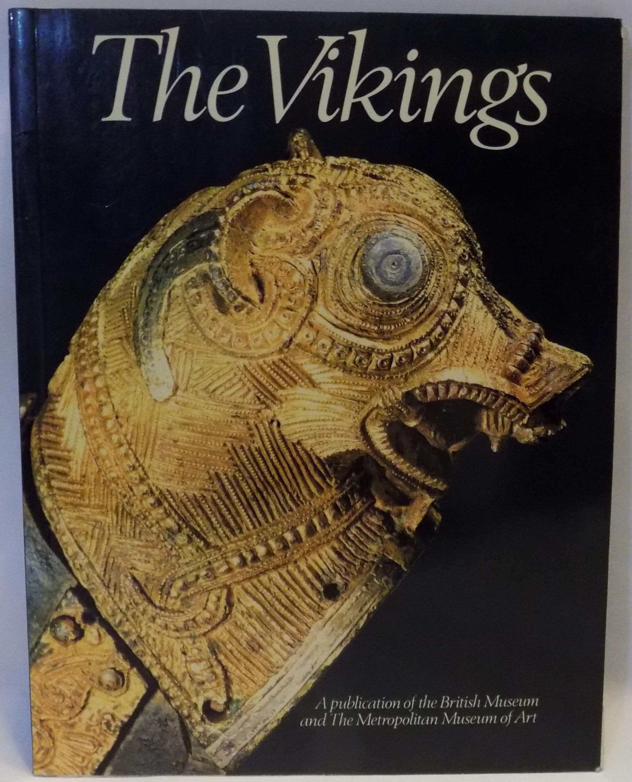 The Vikings: The British Museum, London, the Metropolitan Museum of Art, New York Books