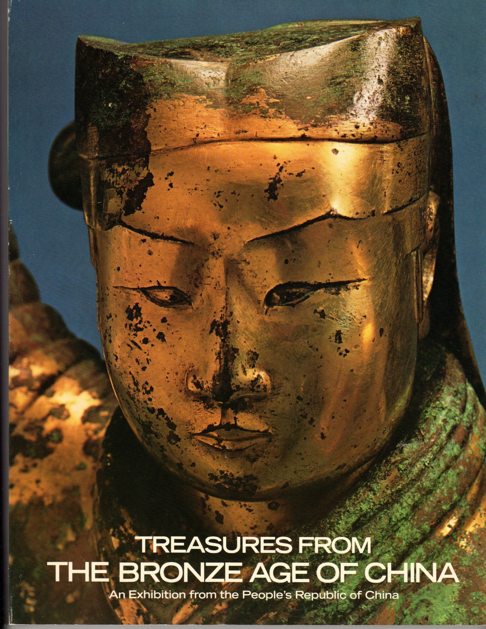 Treasures from the bronze age of China, An exhibition from the people's republic of China Books
