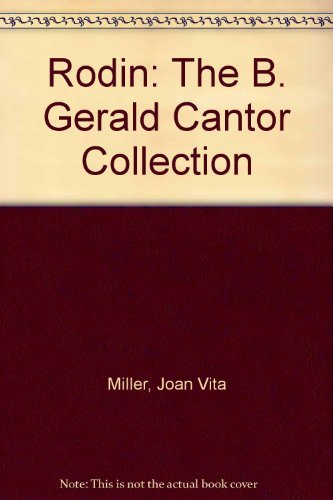Rodin: The B. Gerald Cantor Collection Film, Art & Culture