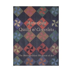 American Quilts and Coverlets in the Metropolitan Museum of Art book