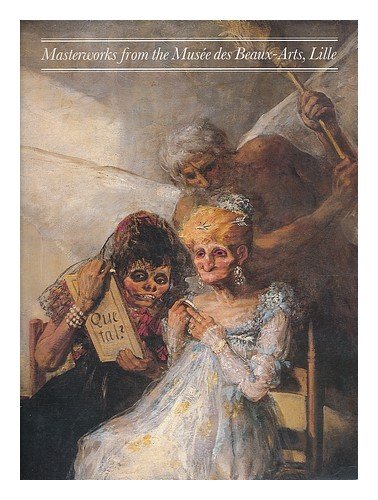 Masterworks from the Musee Des Beaux-Arts Lille book