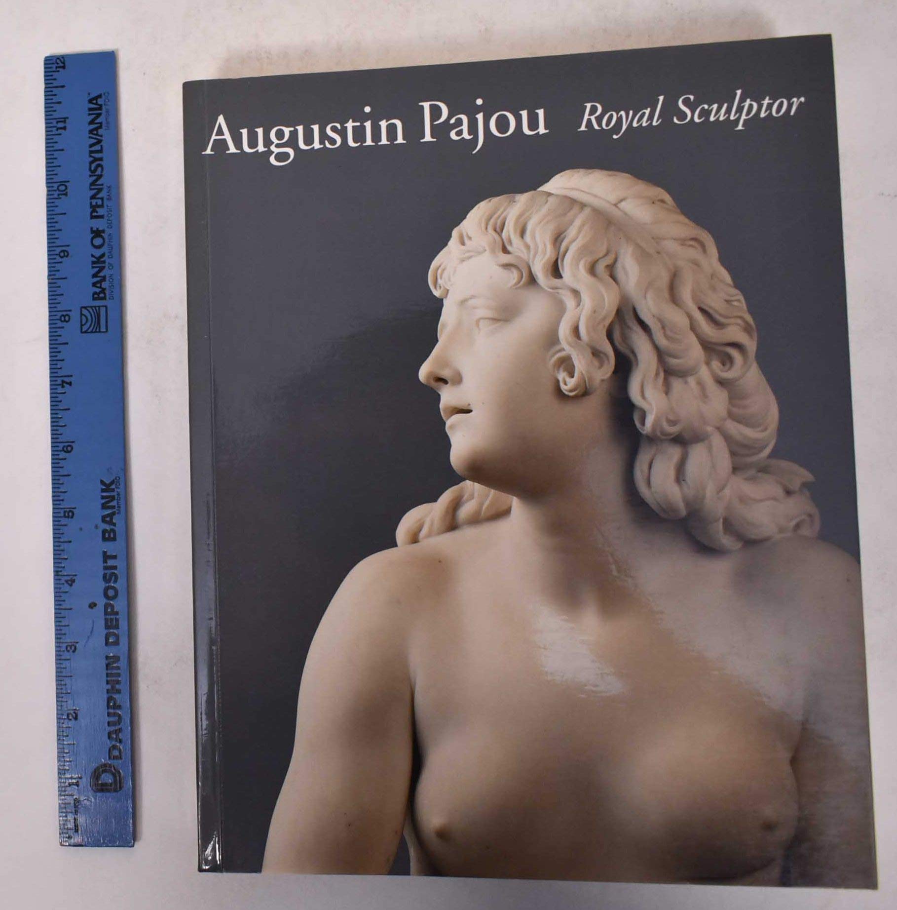 Augustin Pajou, Royal Sculptor: Royal Sculptor, 1730-1809 Film, Art & Culture