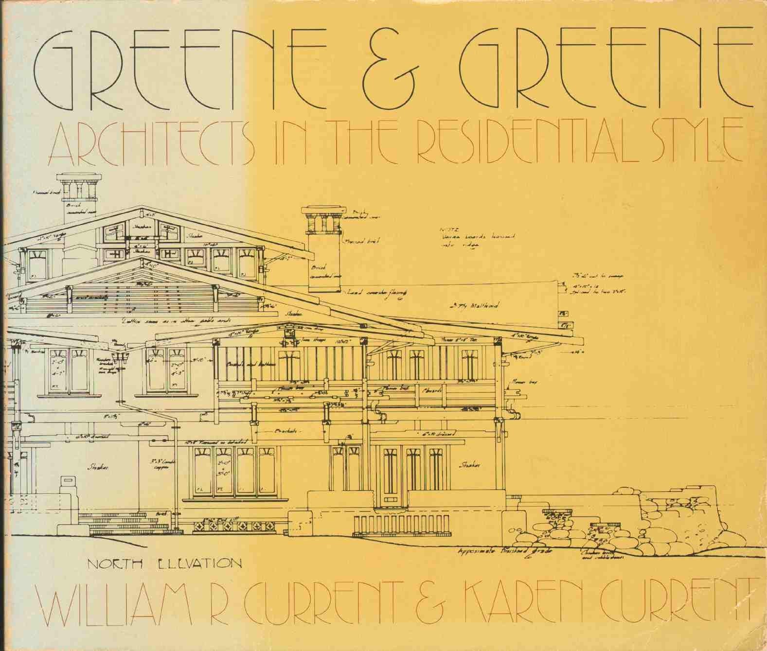 Greene & Greene: Architects in the residential style Books