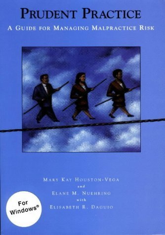 Prudent Practice: A Guide for Managing Malpractice Risk Medicine