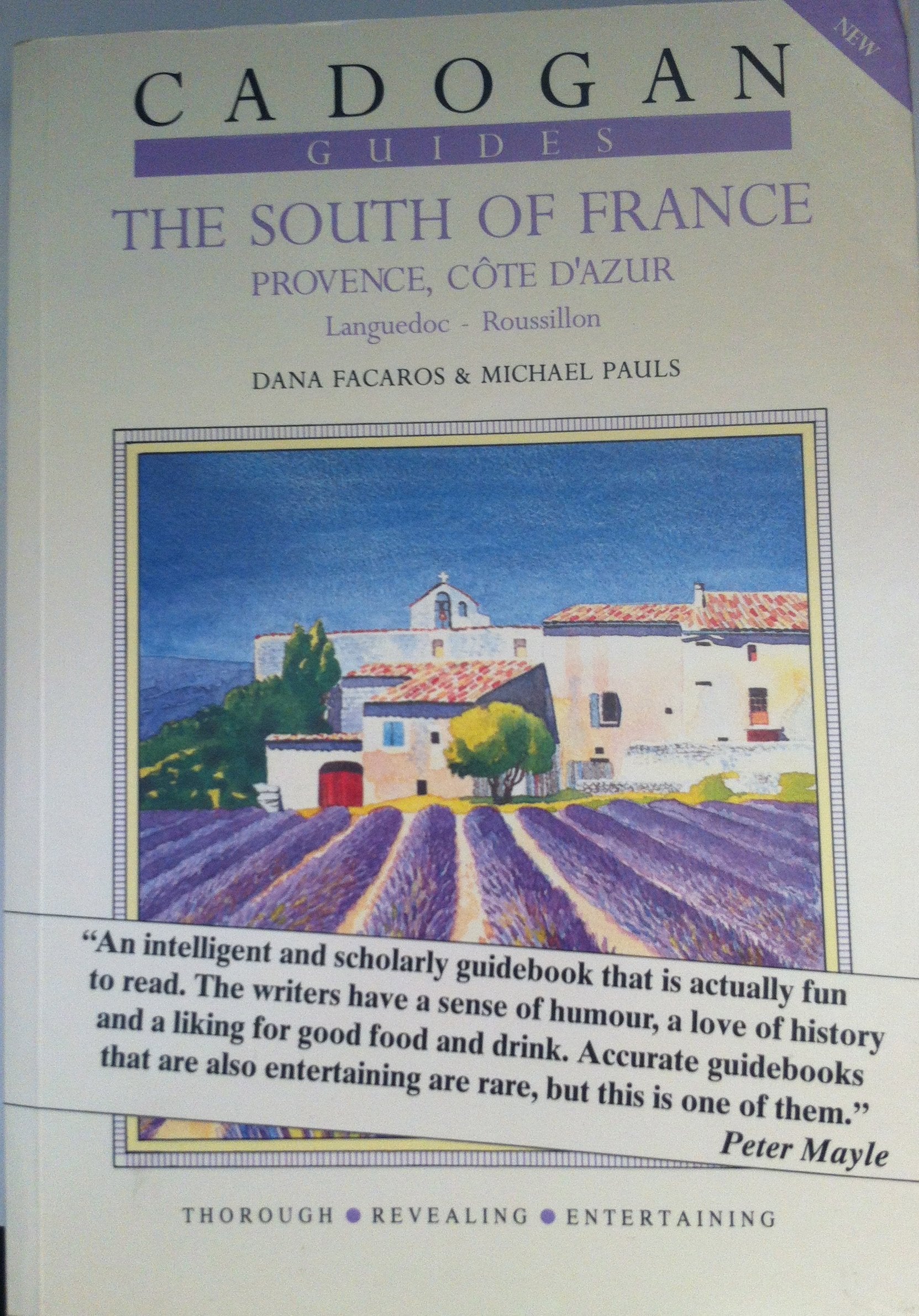 The south of France: Provence, Cote d'Azur, and Languedoc-Roussillon (Cadogan guides) Books