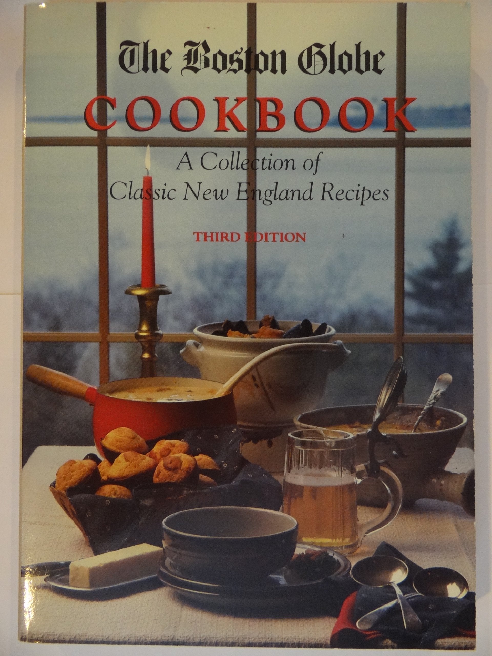 Boston Globe Cookbook: A Collection of Classic New England Recipes Cooking & Enjoying