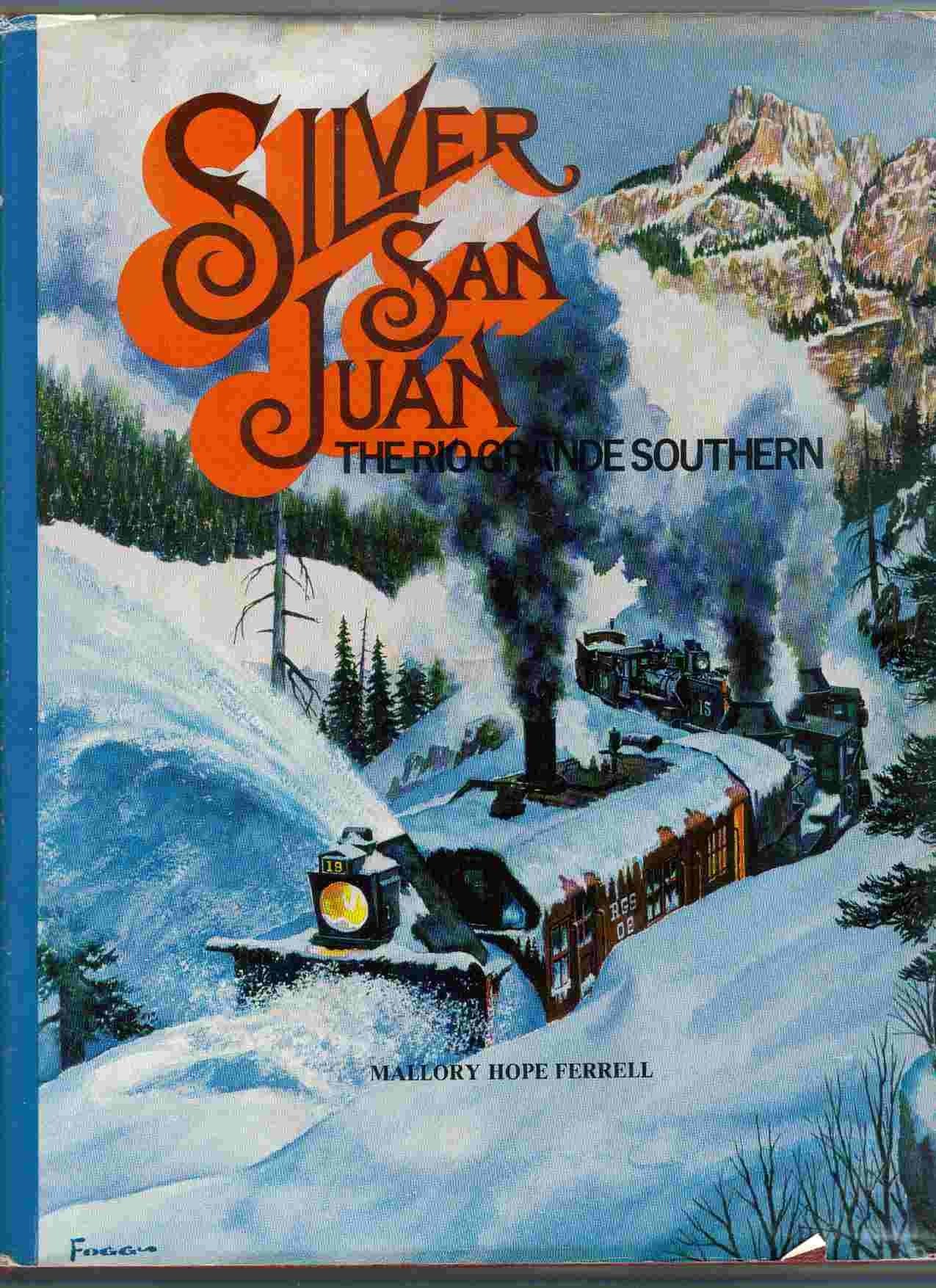 Silver San Juan: The Rio Grande Southern Railroad. Business, Finance & Career