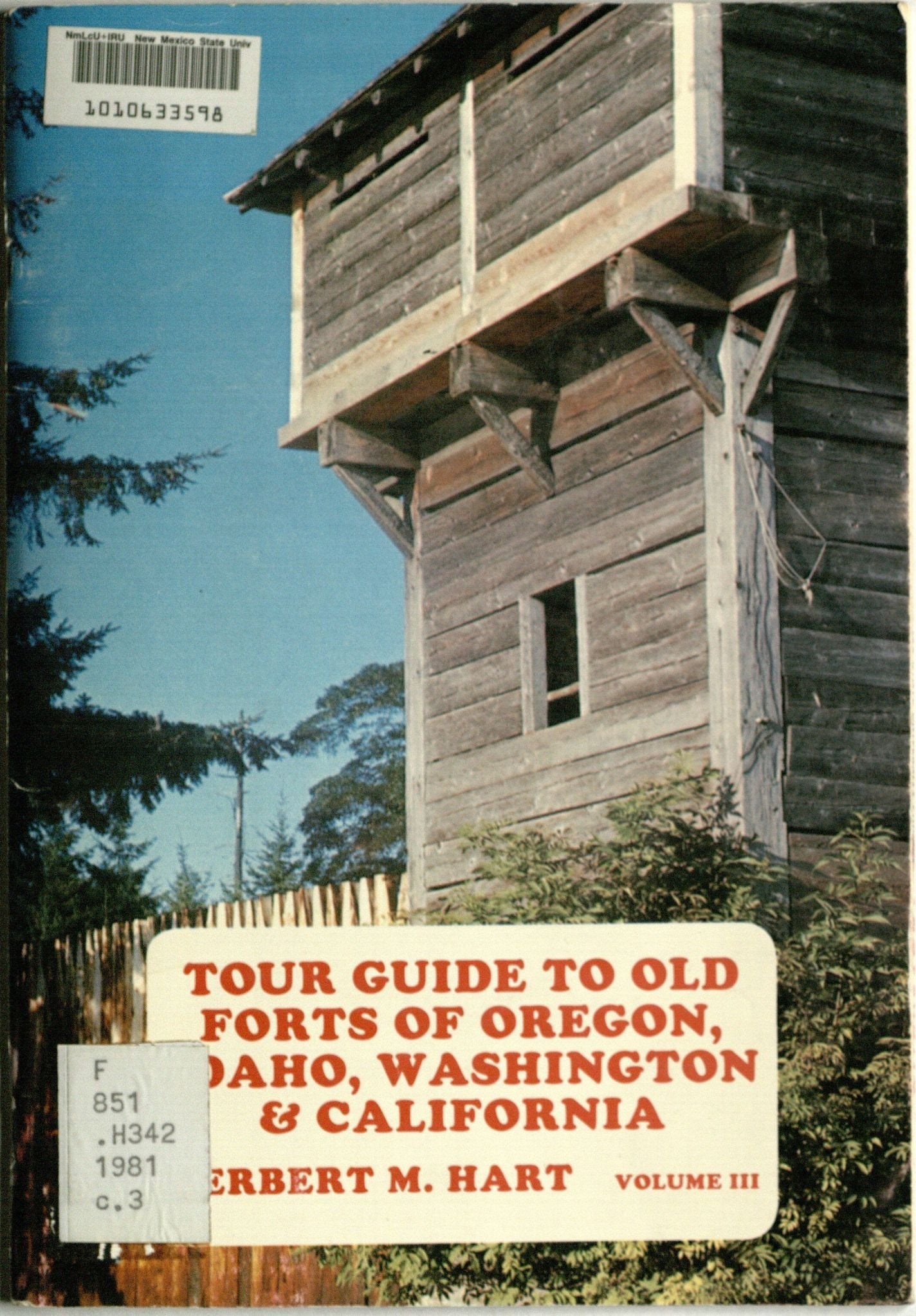 Tour guide to old forts of Oregon, Idaho, Washington & California Books