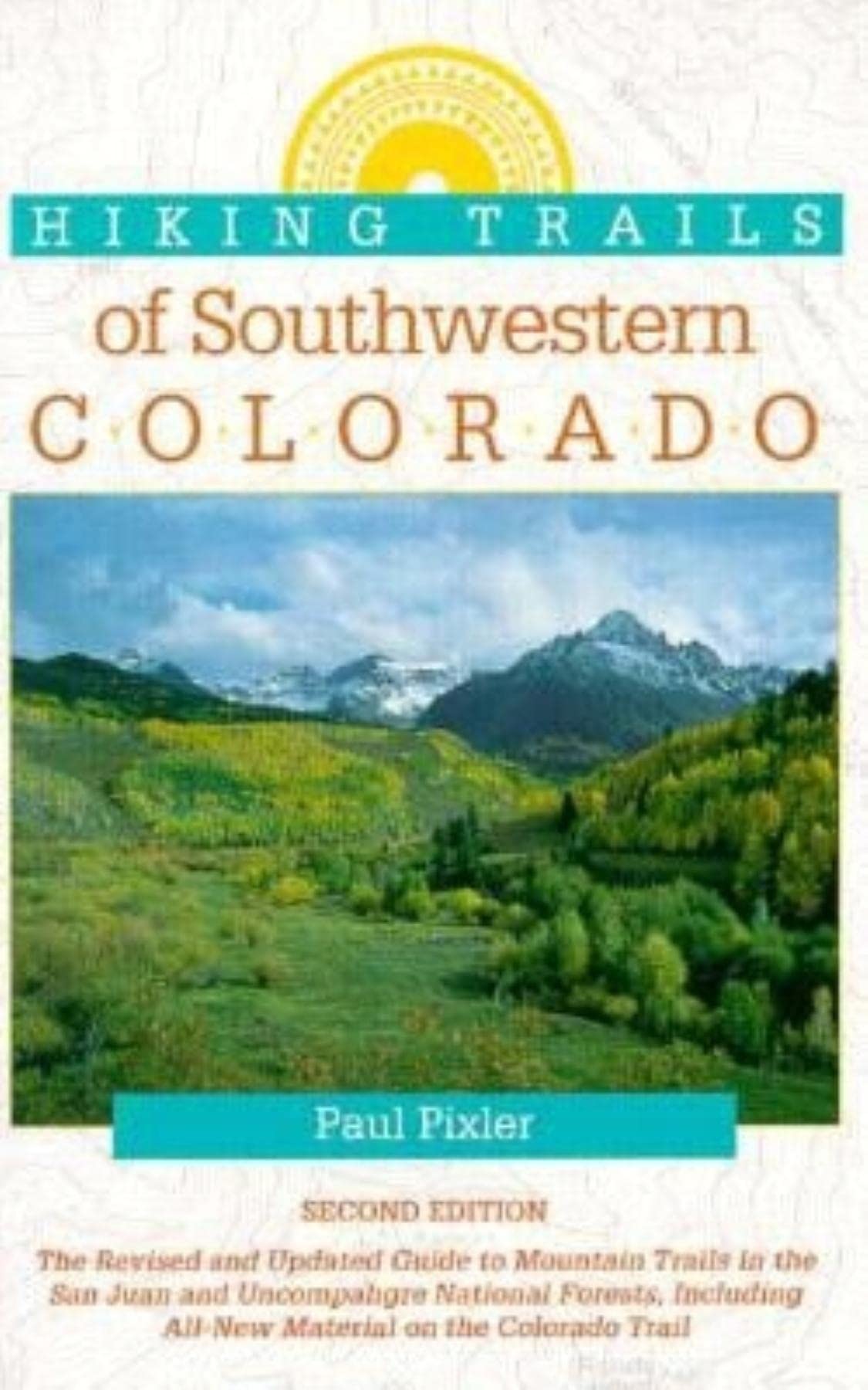 Hiking Trails of Southwestern Colorado Leisure, Home & Garden