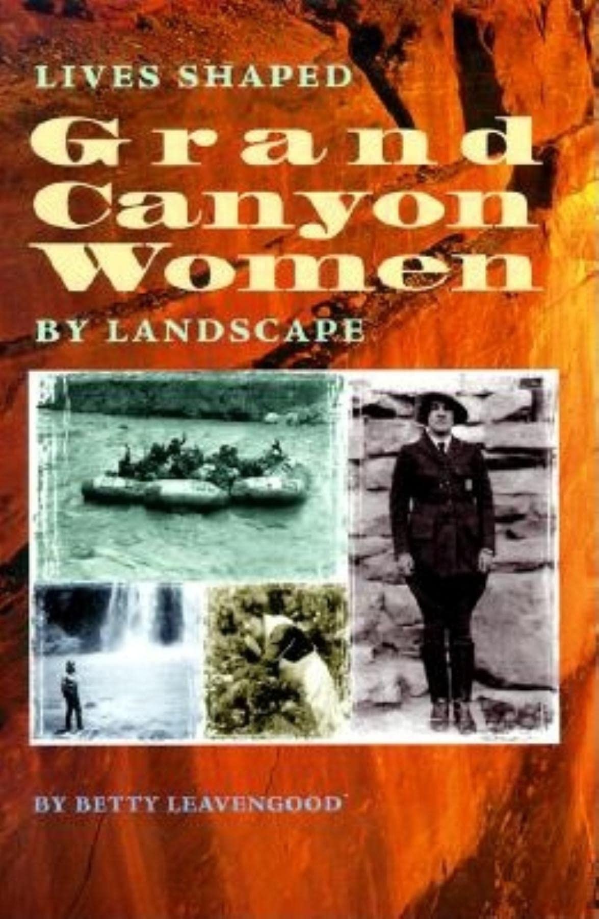 Grand Canyon Women: Lives Shaped by Landscape Books