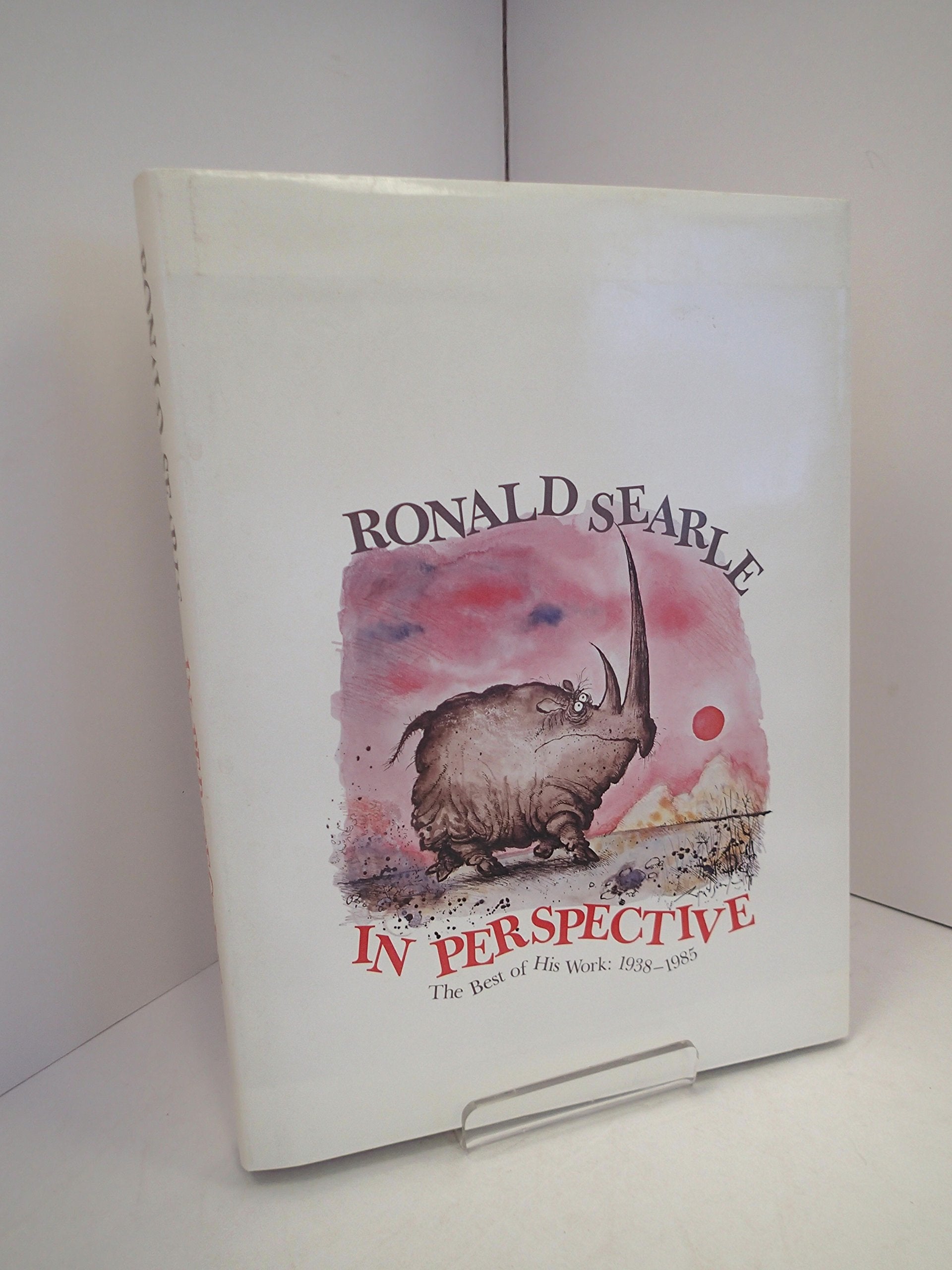 RONALD SEARLE IN PERSPECTIVE/THE BEST OF HIS WORK 1938-1985 Books