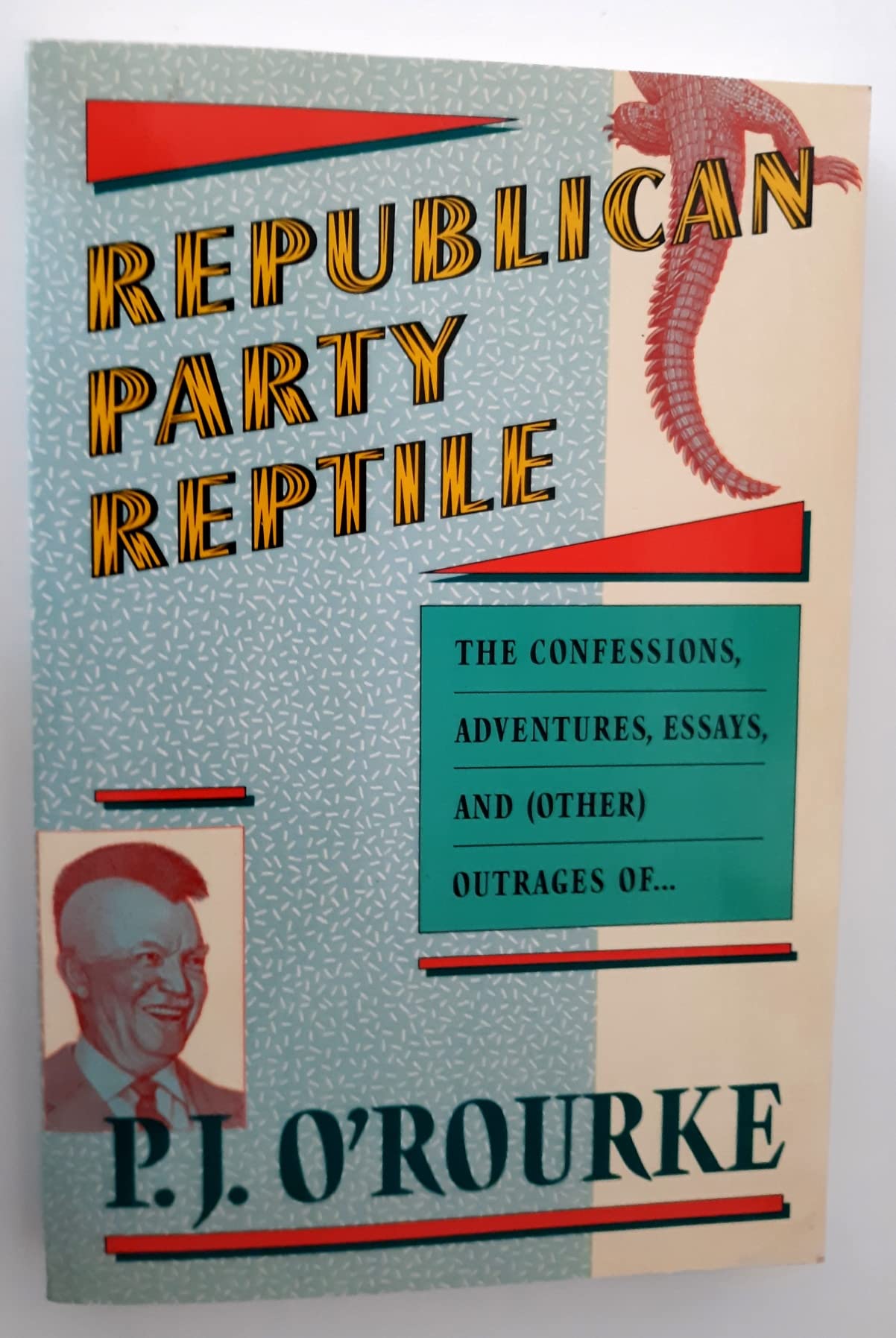 Republican Party Reptile: Essays and Outrages Humour & Satire