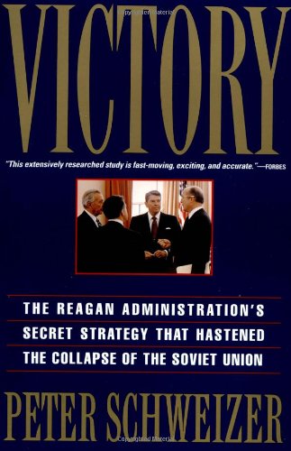 Victory: The Reagan Administration's Secret Strategy That Hastened the Collapse of the Soviet Union Social Sciences