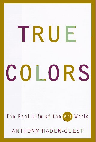True Colors: The Real Life of the Art World Film, Art & Culture