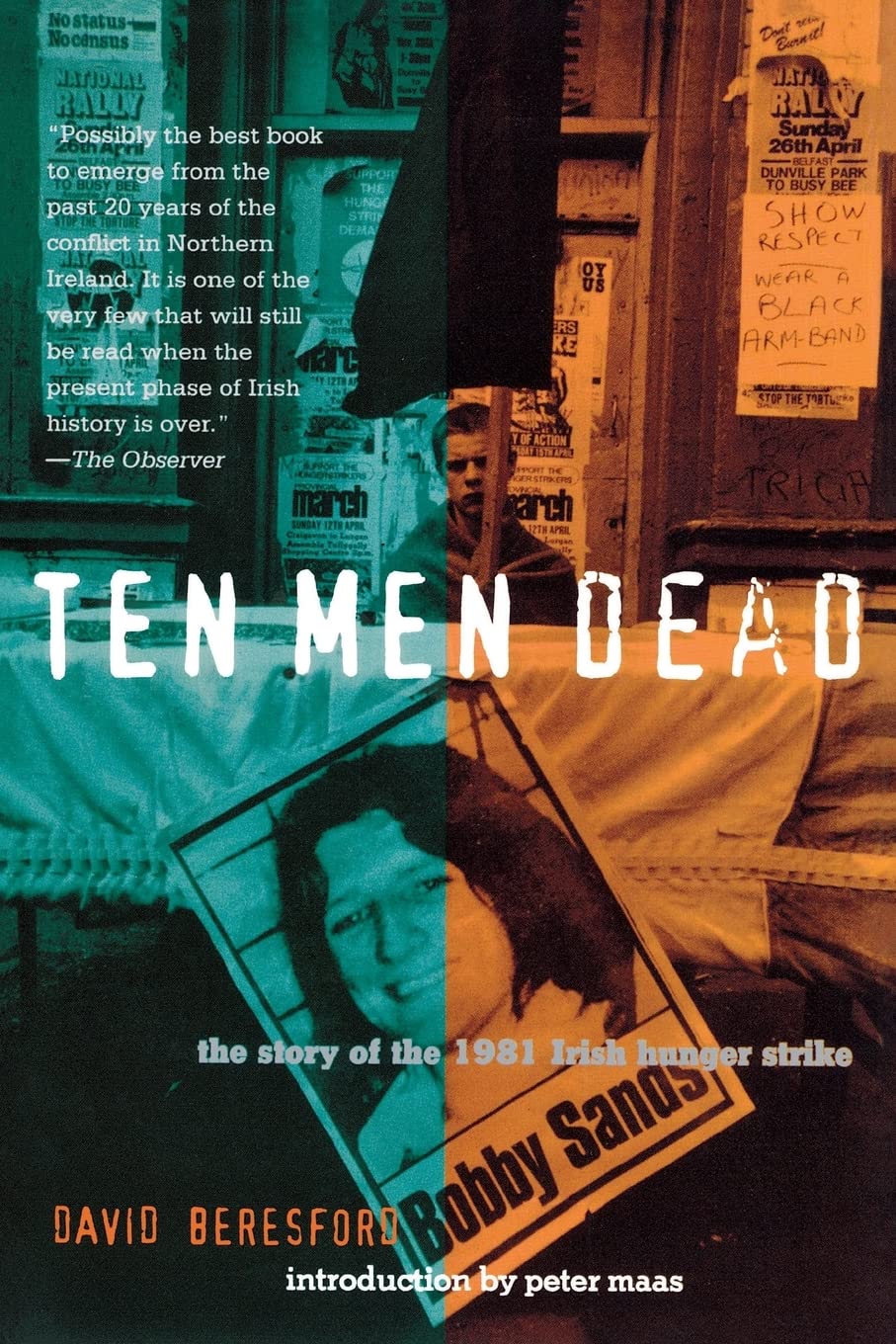 Ten Men Dead: The Story of the 1981 Irish Hunger Strike Social Sciences