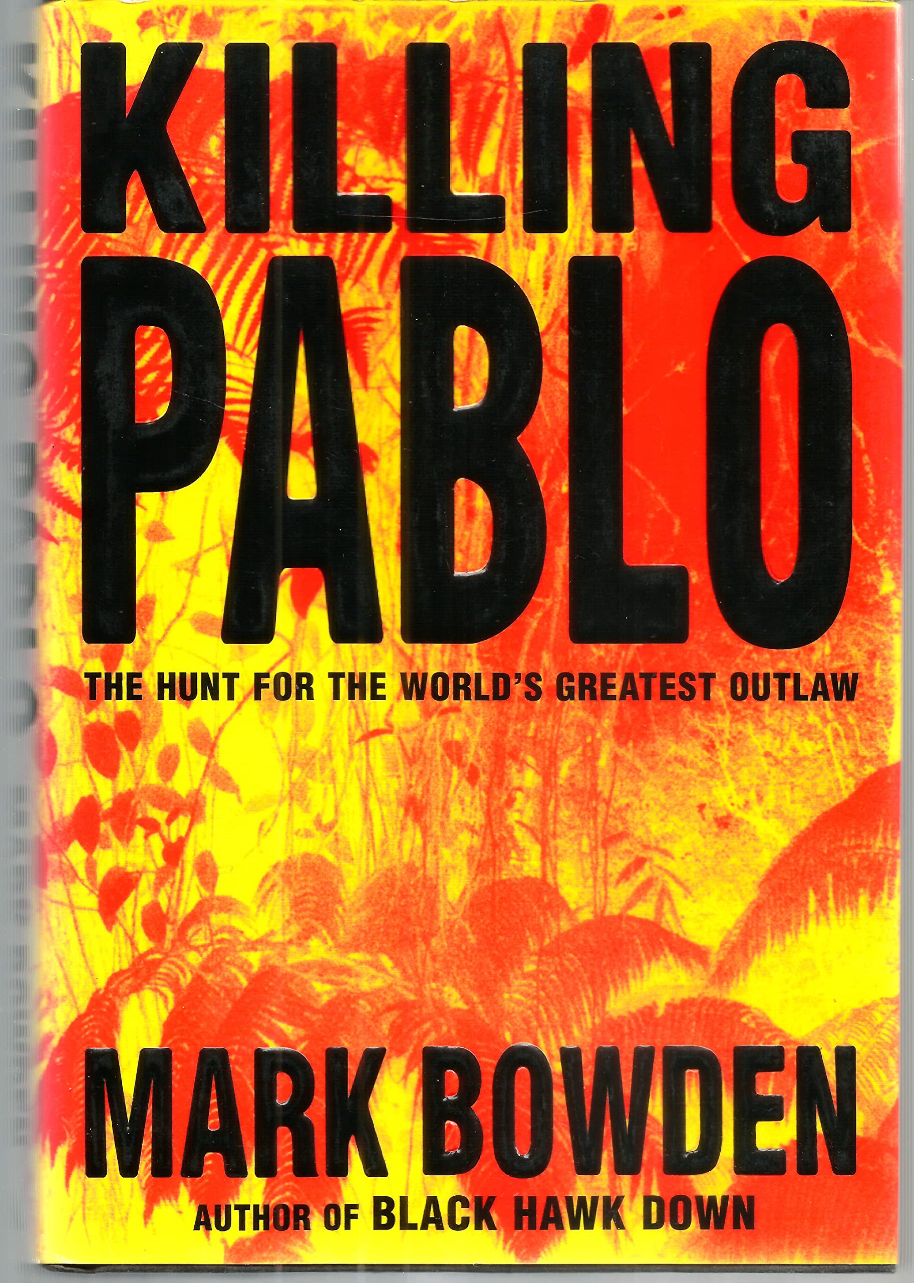 Killing Pablo: The Hunt for the World's Greatest Outlaw Science