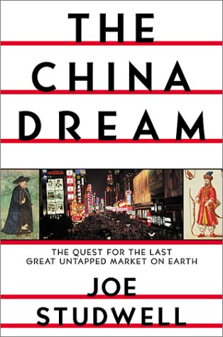 The China Dream: The Quest for the Last Great Untapped Market on Earth Business, Finance & Career