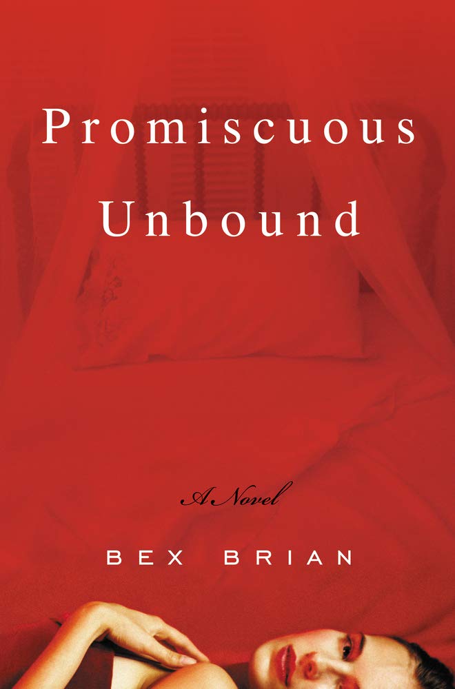 Promiscuous Unbound Eroticism