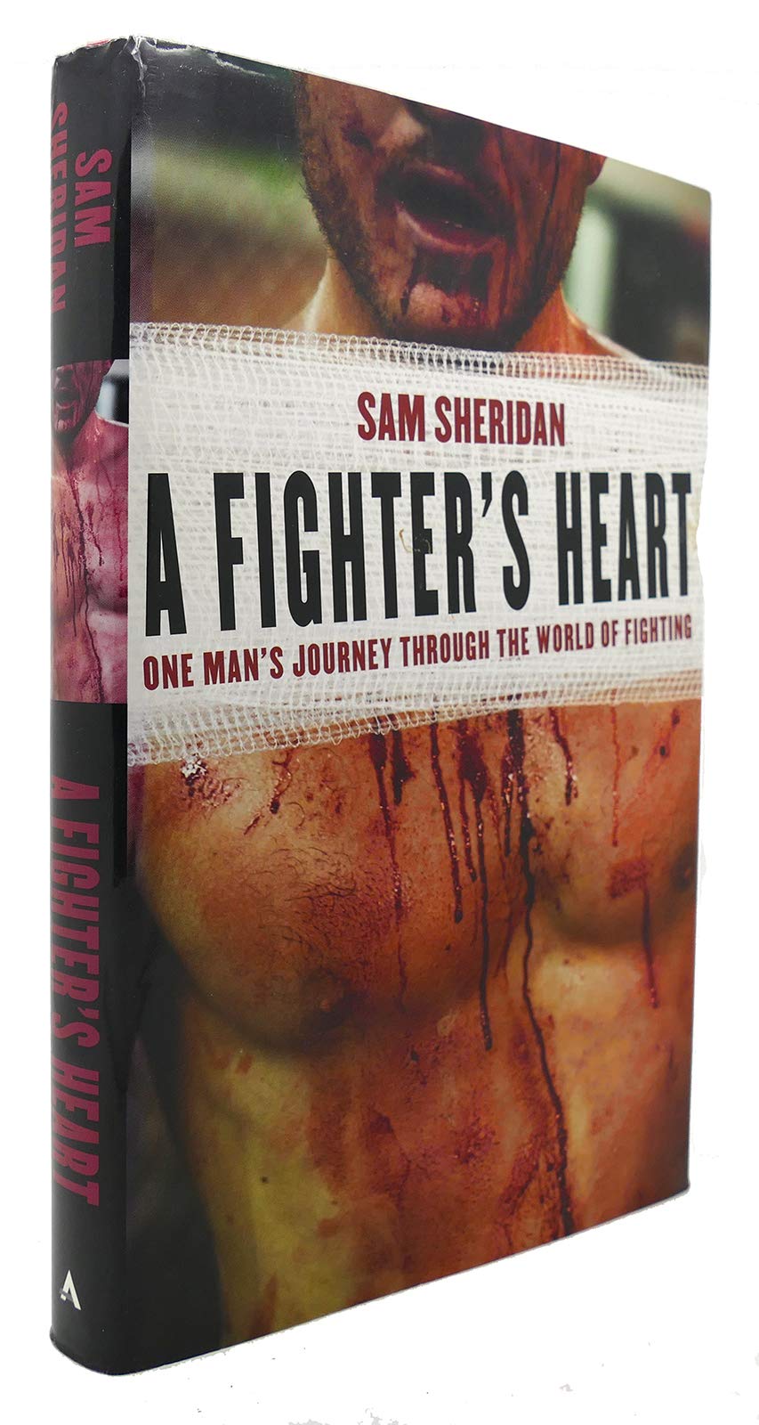 A Fighter's Heart: One Man's Journey Through the World of Fighting Leisure & Fun