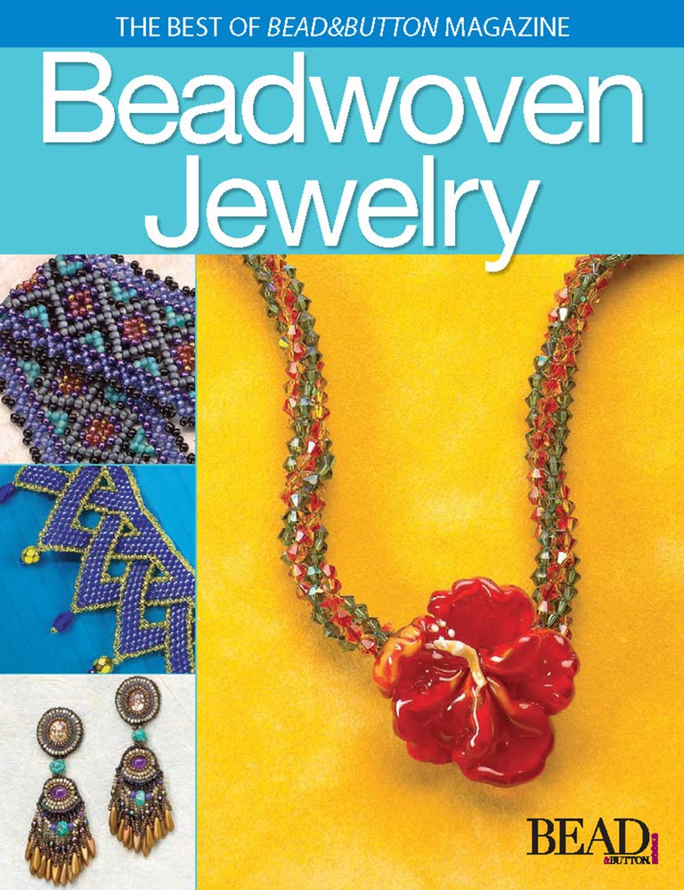 Best of Bead and Button: Beadwoven Jewelry (Best of Bead & Button Magazine) book