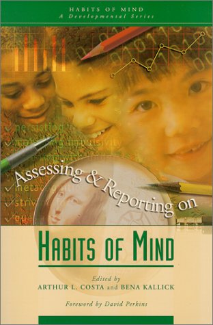 Assessing and Reporting on Habits of Mind (Habits of Mind, Bk. 3) Study Guides