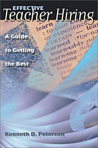 Effective Teacher Hiring: A Guide to Getting the Best Business, Finance & Career