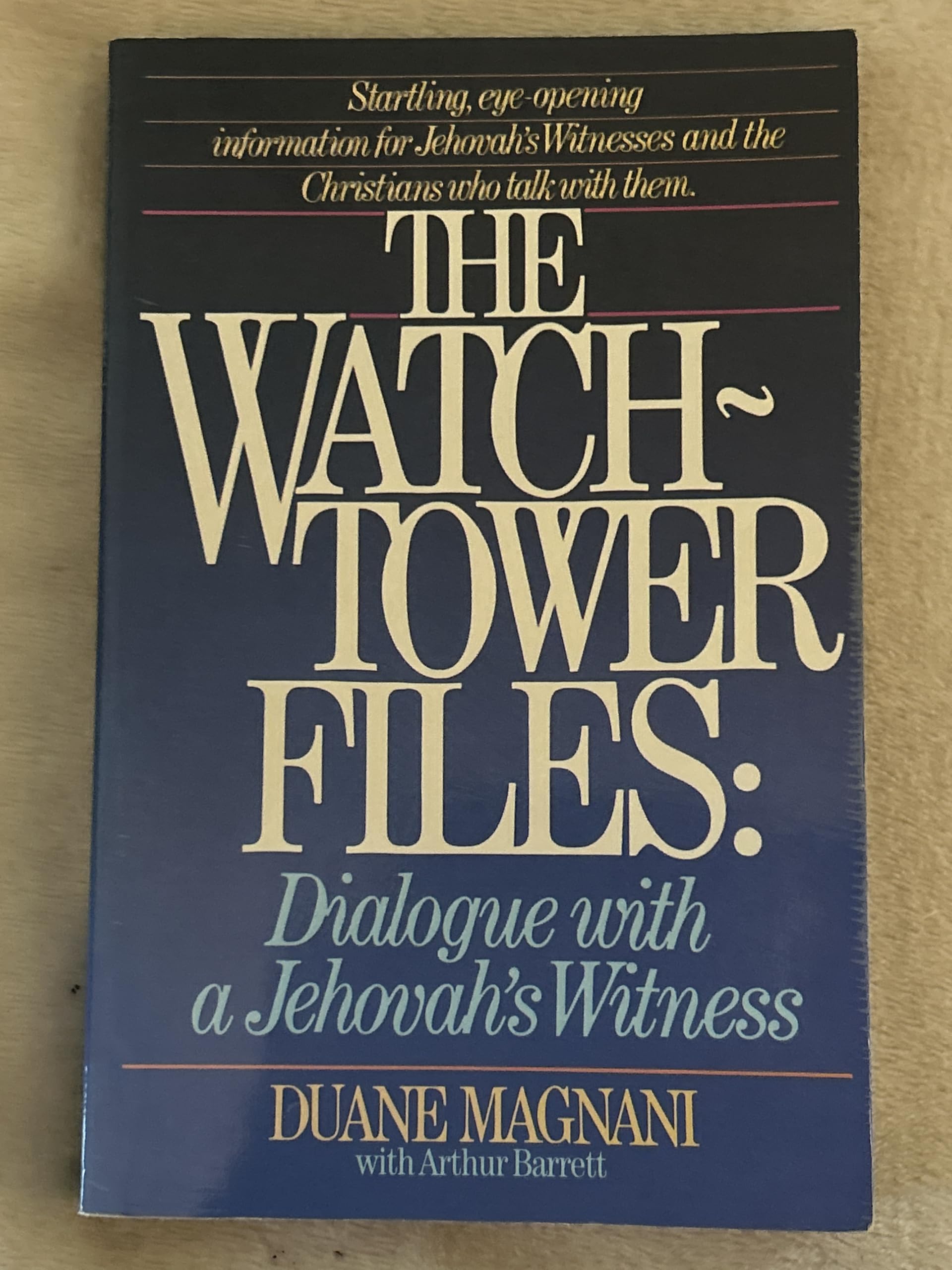 The Watchtower Files: Dialogue With a Jehovah's Witness Religion & Esotericism