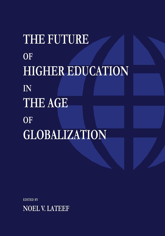 The Future of Higher Education in the Age of Globalization Books