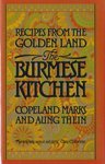 The Burmese Kitchen: Recipes from the Golden Land Leisure, Home & Garden
