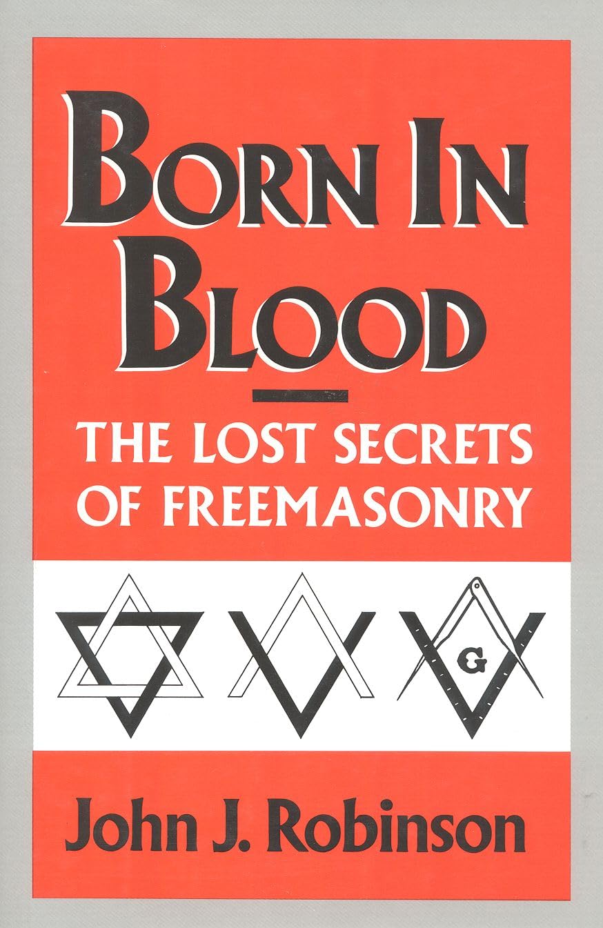 Born in Blood: The Lost Secrets of Freemasonry Books