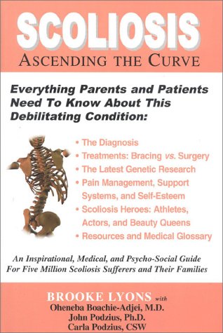 Scoliosis: Ascending the Curve Health, Nutrition & Fitness