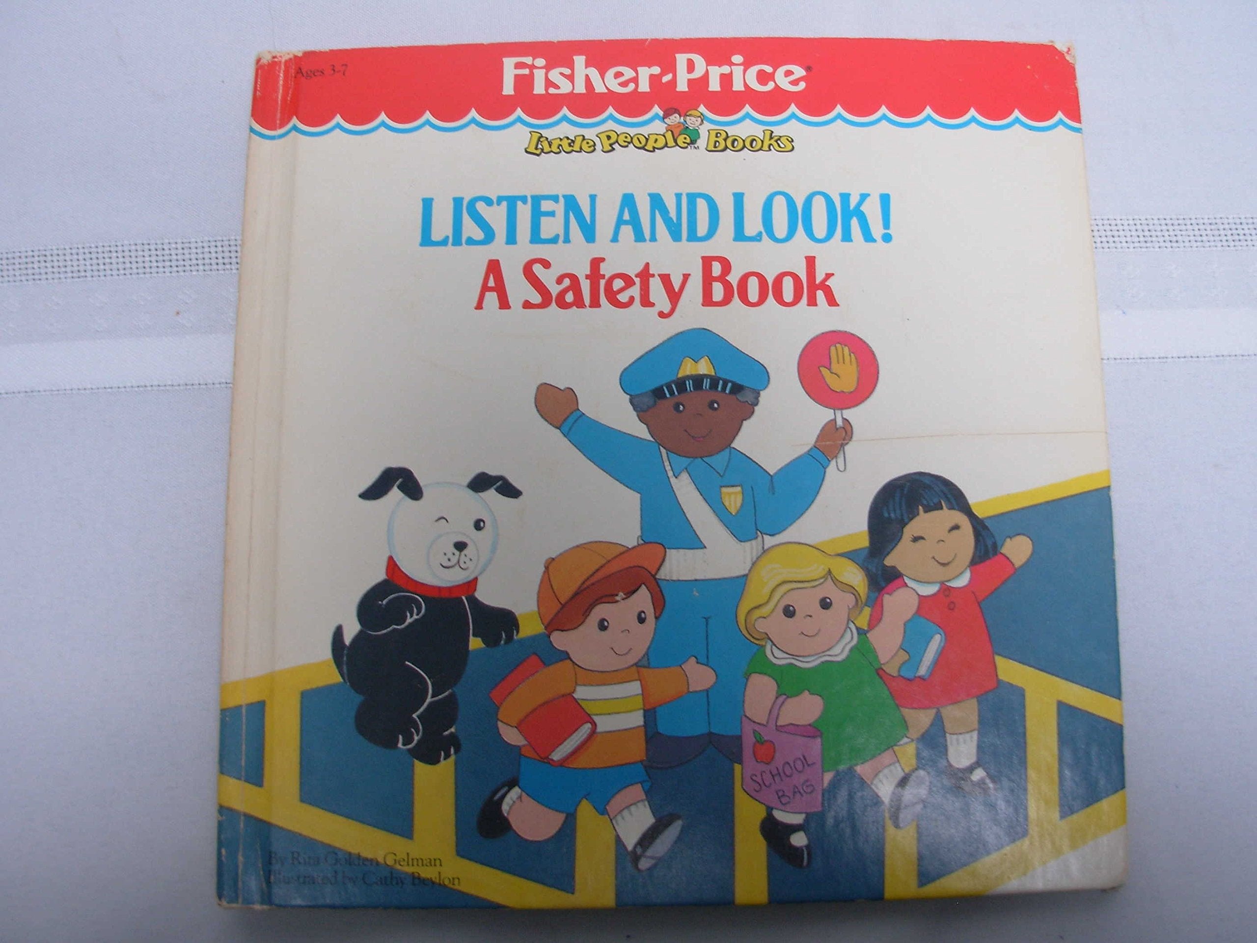 Listen and Look!: A Safety Book/#9205-1 (Fisher Price Little People Books) Books