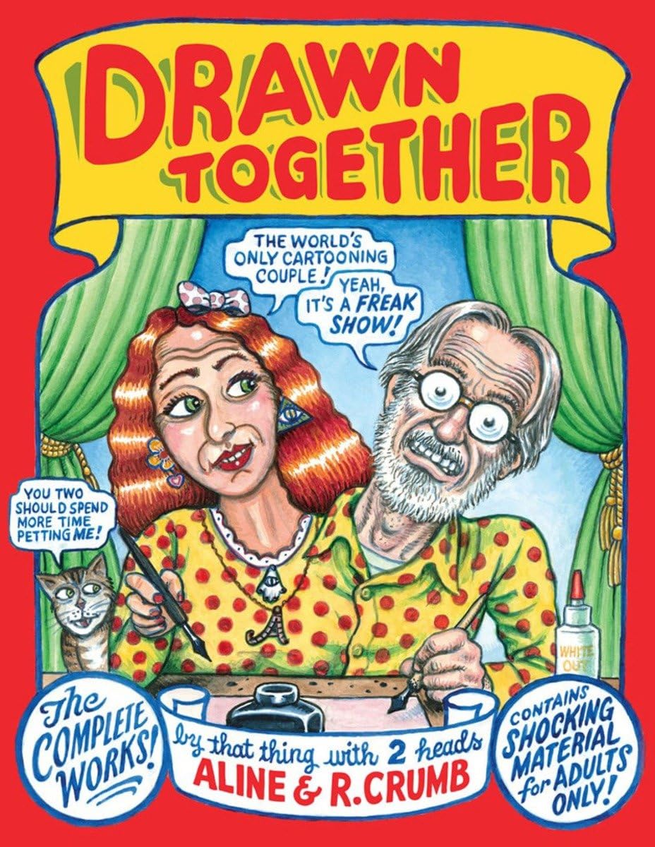 Drawn Together: The Collected Works of R. and A. Crumb Art & Literature