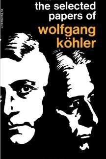 Selected Papers of Wolfgang Kohler Psychology