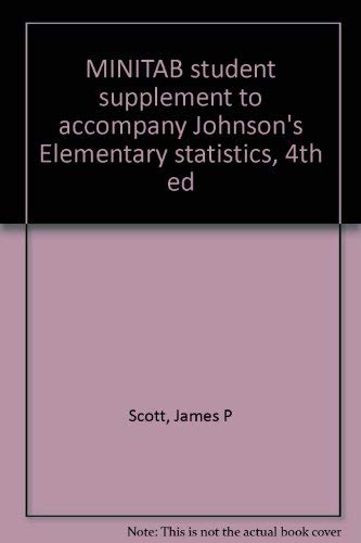 MINITAB student supplement to accompany Johnson's Elementary statistics, 4th ed Books