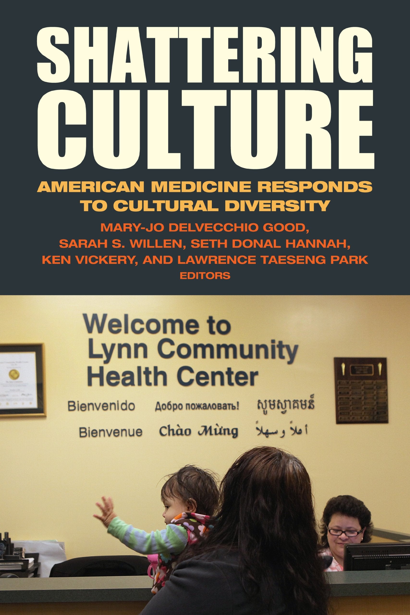 Shattering Culture: American Medicine Responds to Cultural Diversity book