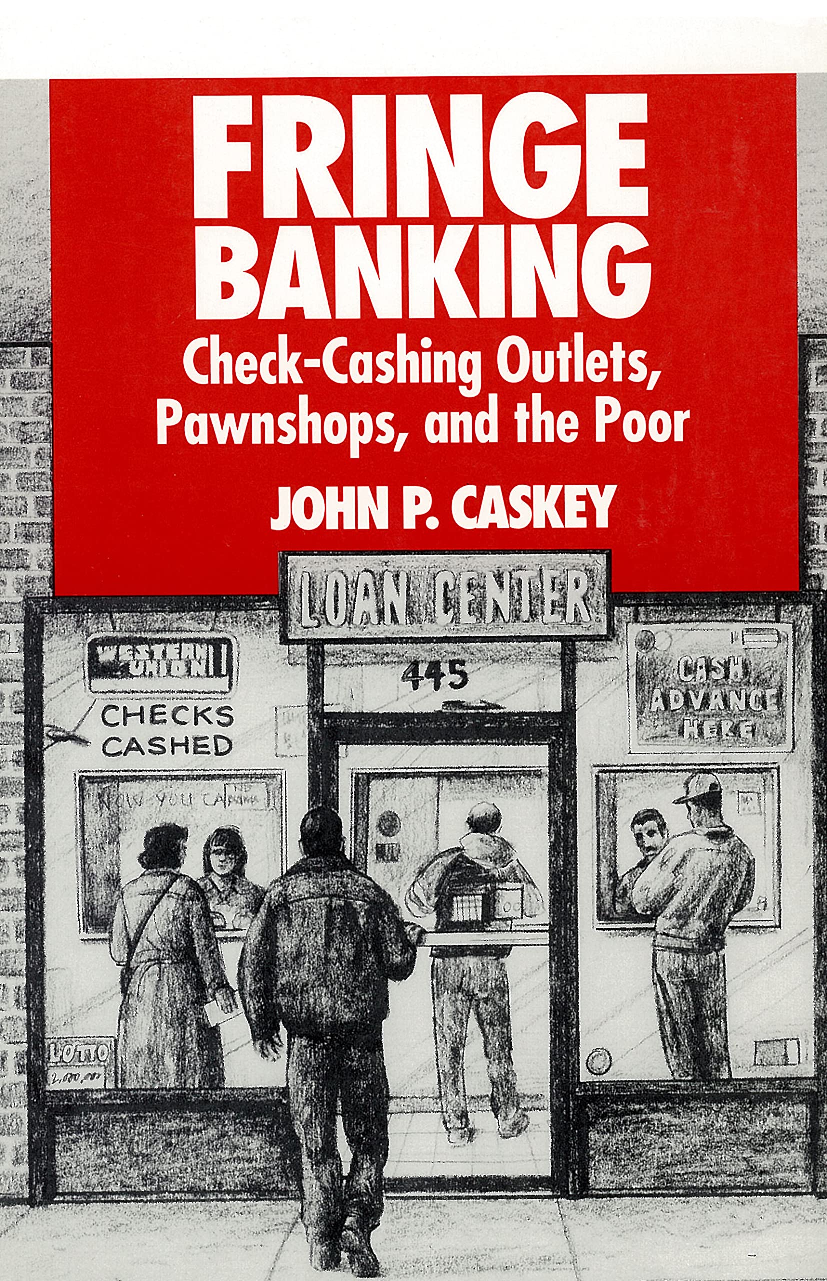 Fringe Banking: Check-Cashing Outlets, Pawnshops, and the Poor Books