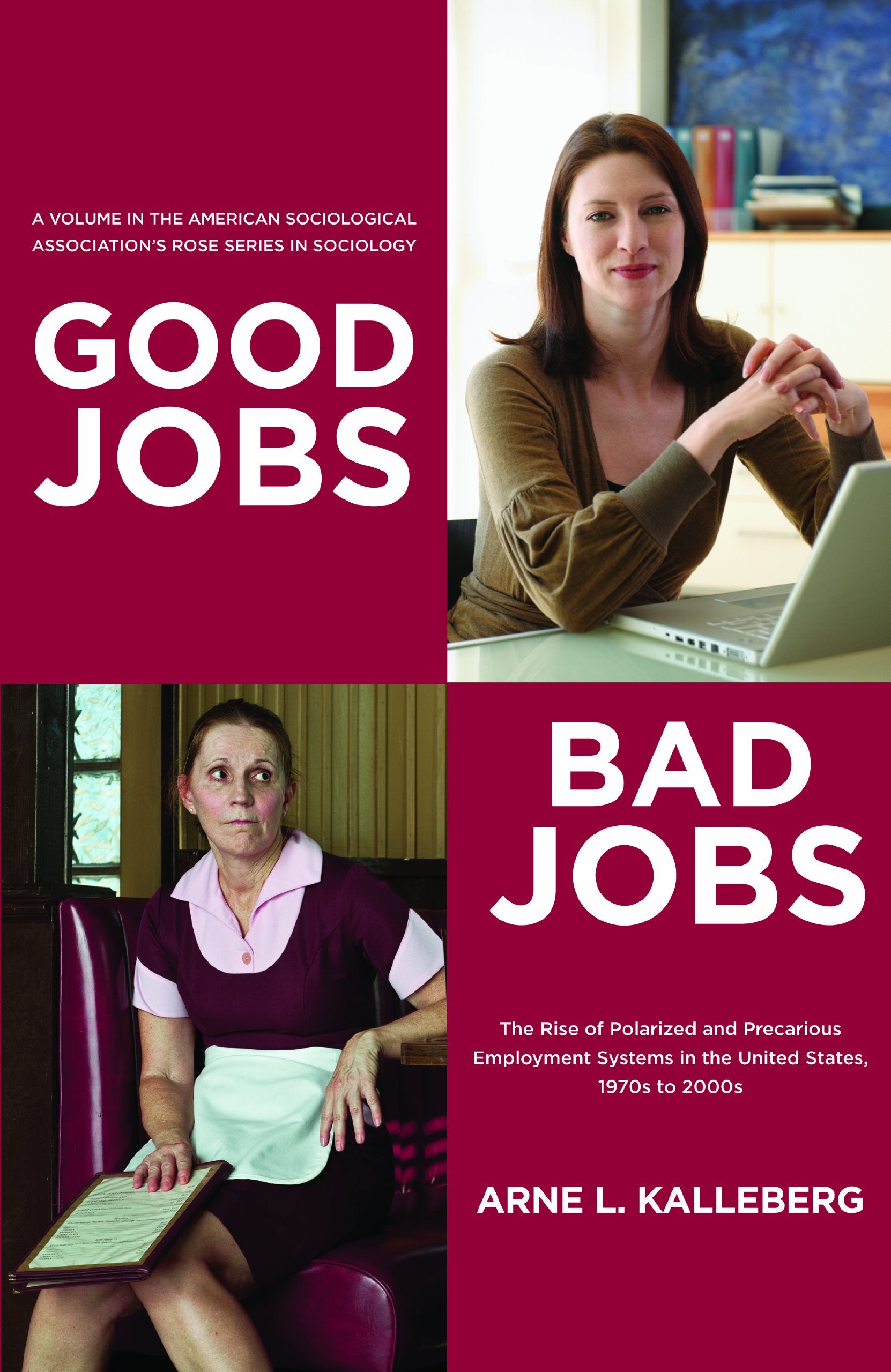 Good Jobs, Bad Jobs Books