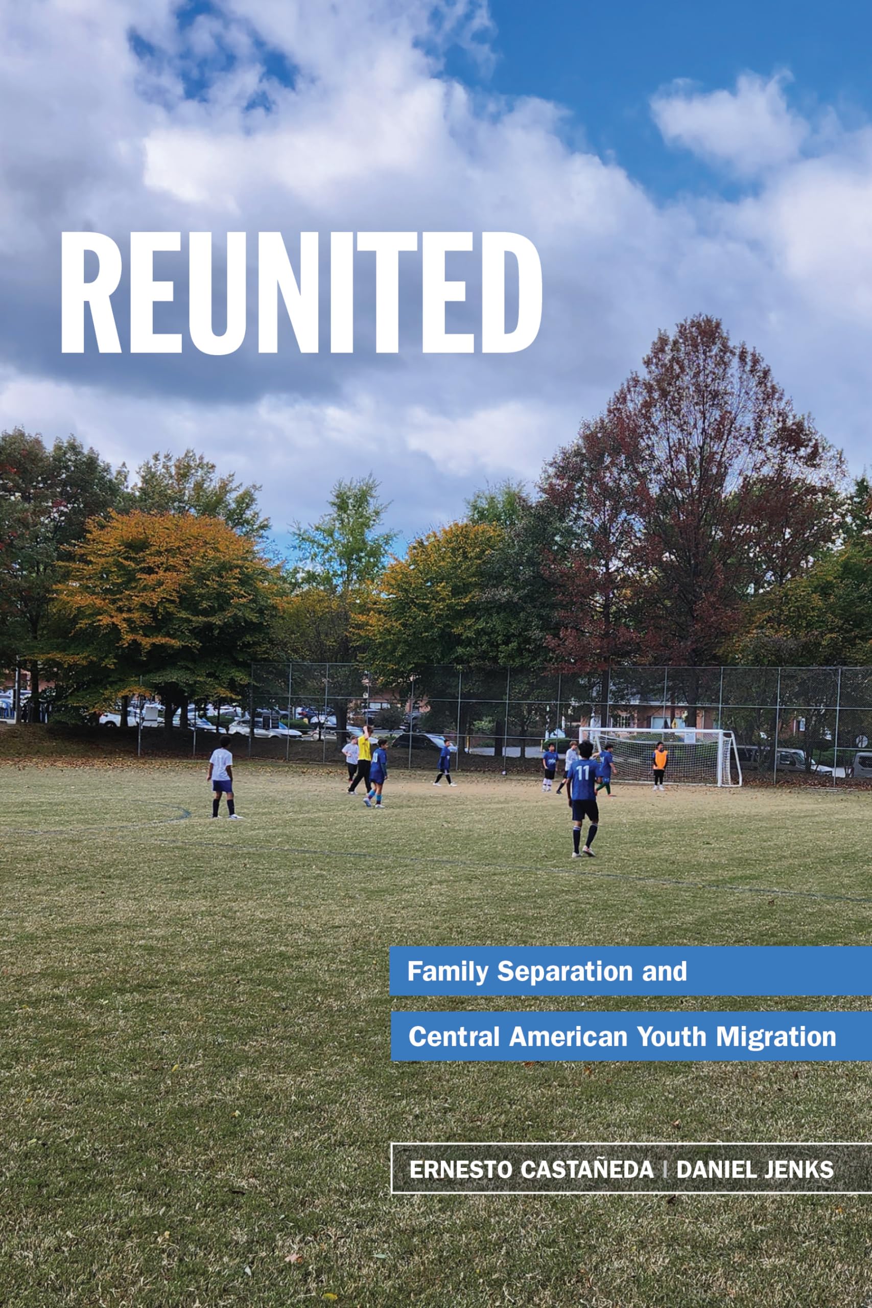 Reunited: Family Separation and Central American Youth Migration Social Sciences