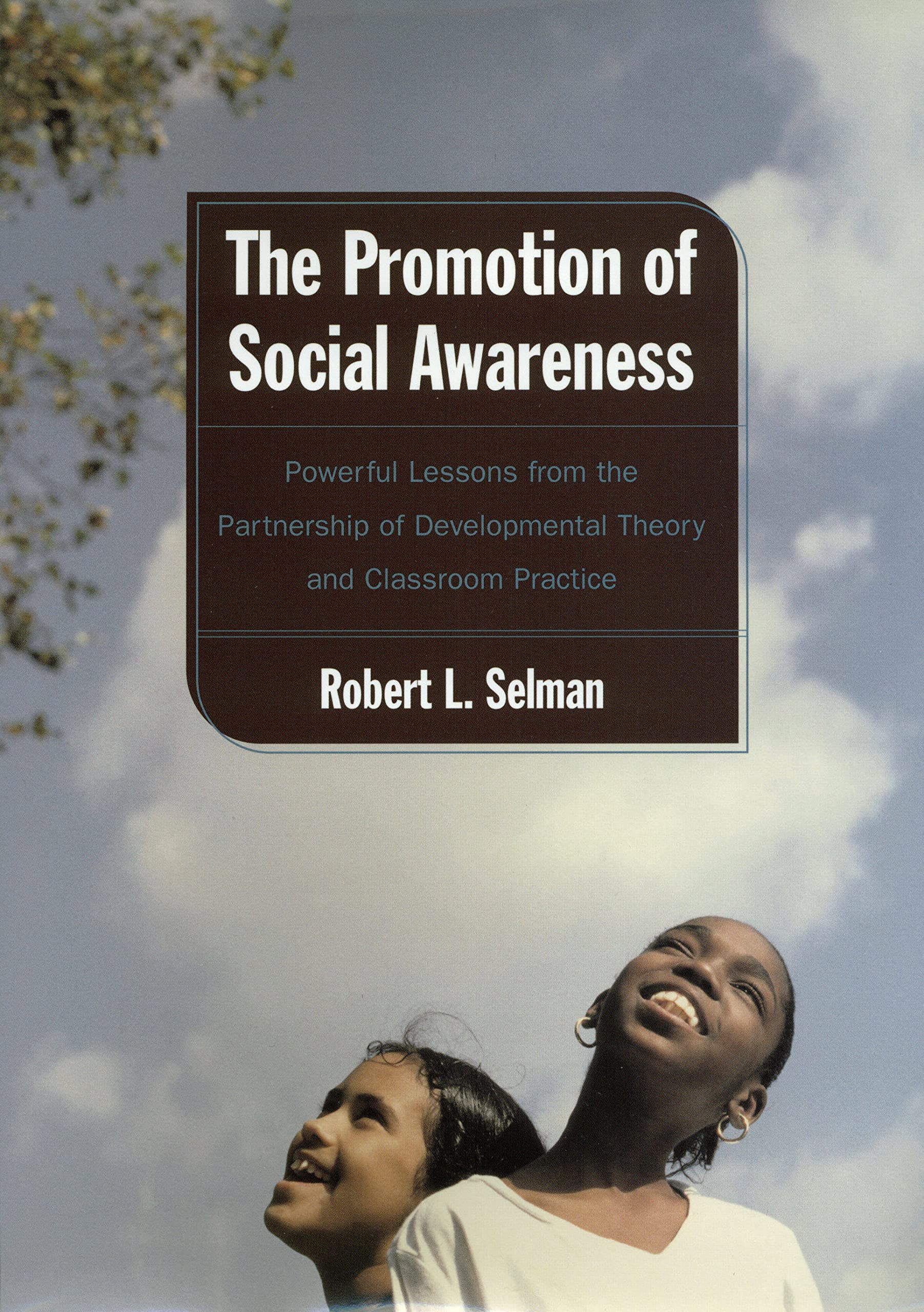 Promotion of Social Awareness: Powerful Lessons for the Partnership of Developmental Theory and Books