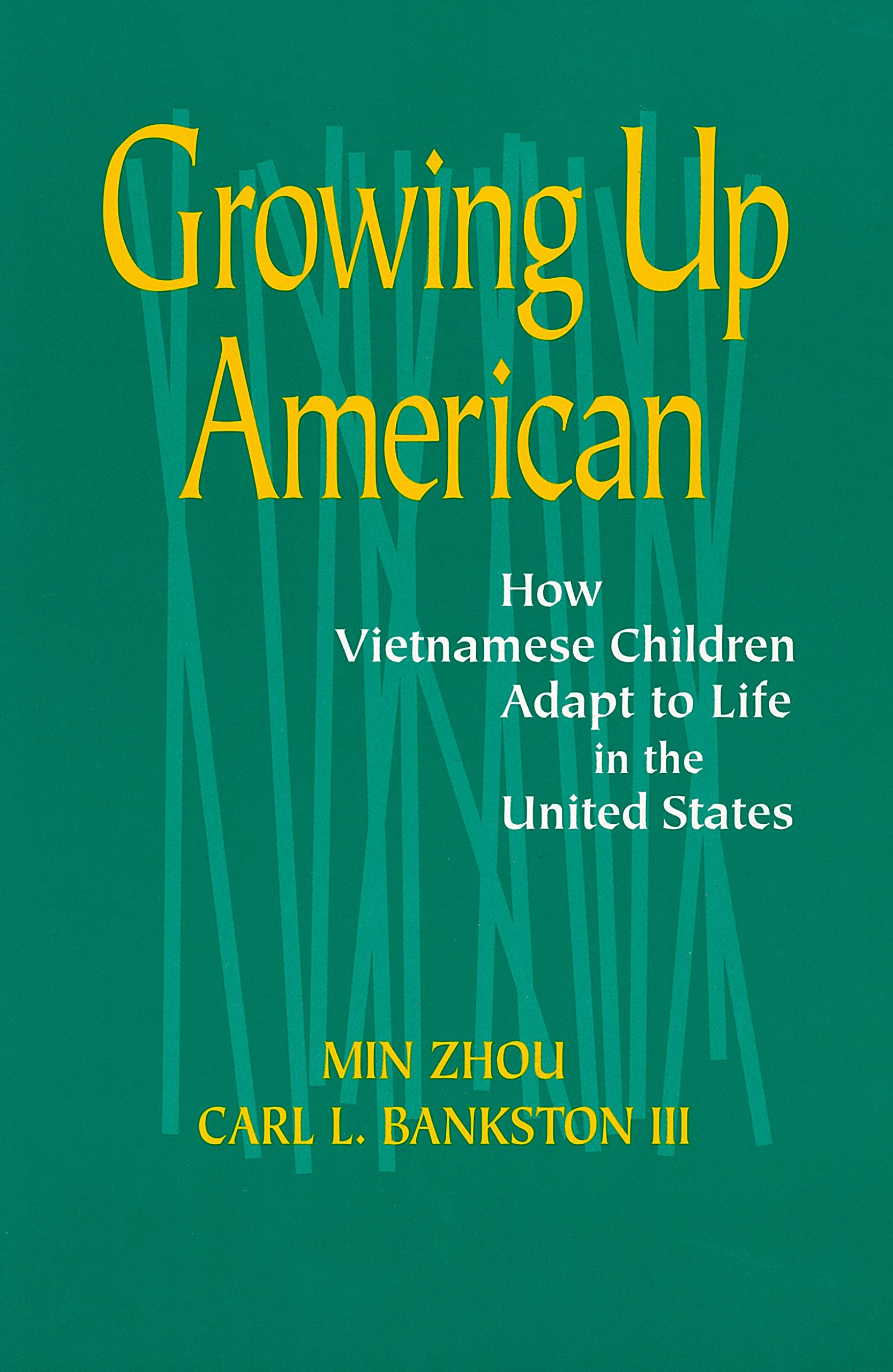 Growing Up American: How Vietnamese Children Adapt to Life in the United States Books