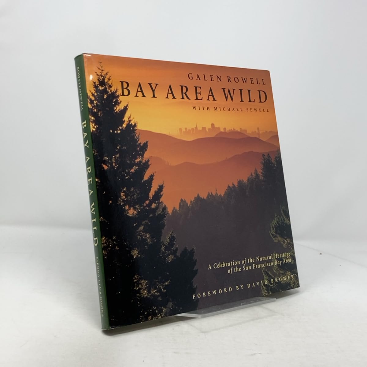 Bay Area Wild: A Celebration of the Natural Heritage of the San Francisco Bay Area Politics & History