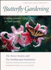 Butterfly Gardening: Creating Summer Magic in Your Garden (Sierra Club Books Publication) Mathematics