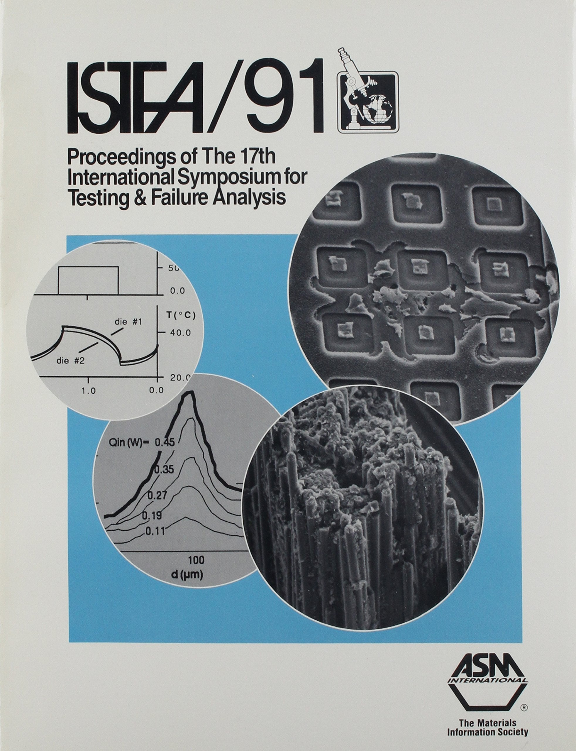 Istfa/'91 Proceedings: Proceedings of the 17th International Symposium for Testing and Failure Analysis Books