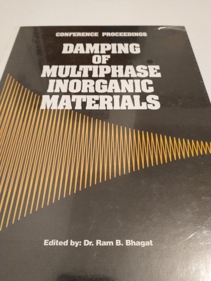 Damping of Multiphase Inorganic Materials Business & Technology