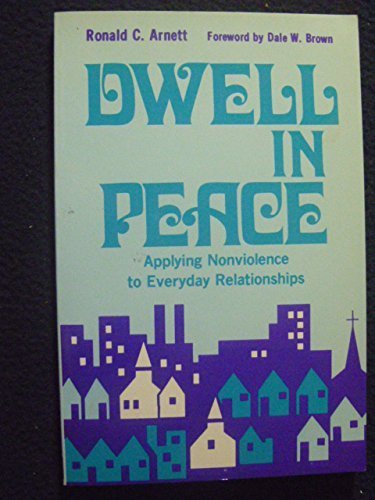 Dwell in Peace: Applying Nonviolence to Everyday Relationships Religion & Esotericism