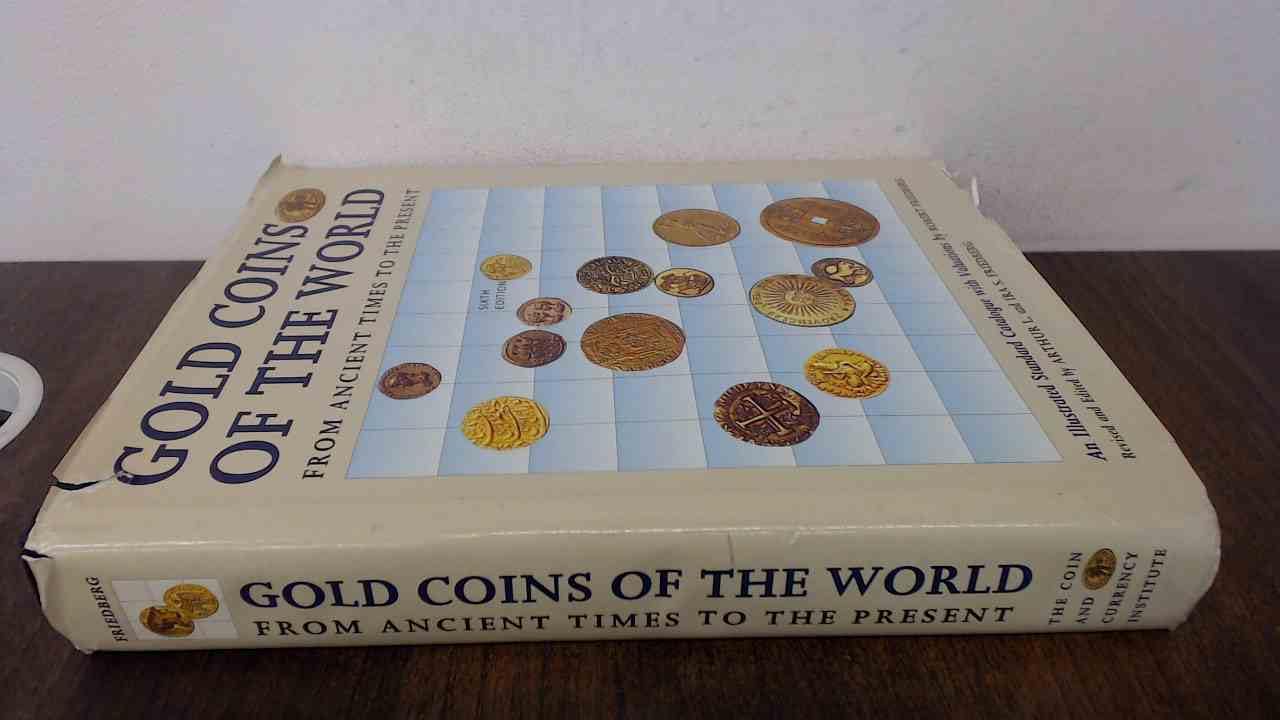 Gold Coins of the World: From Ancient Times to the Present : An Illustrated Standard Catalogue With Valuations Hobbies & Crafts