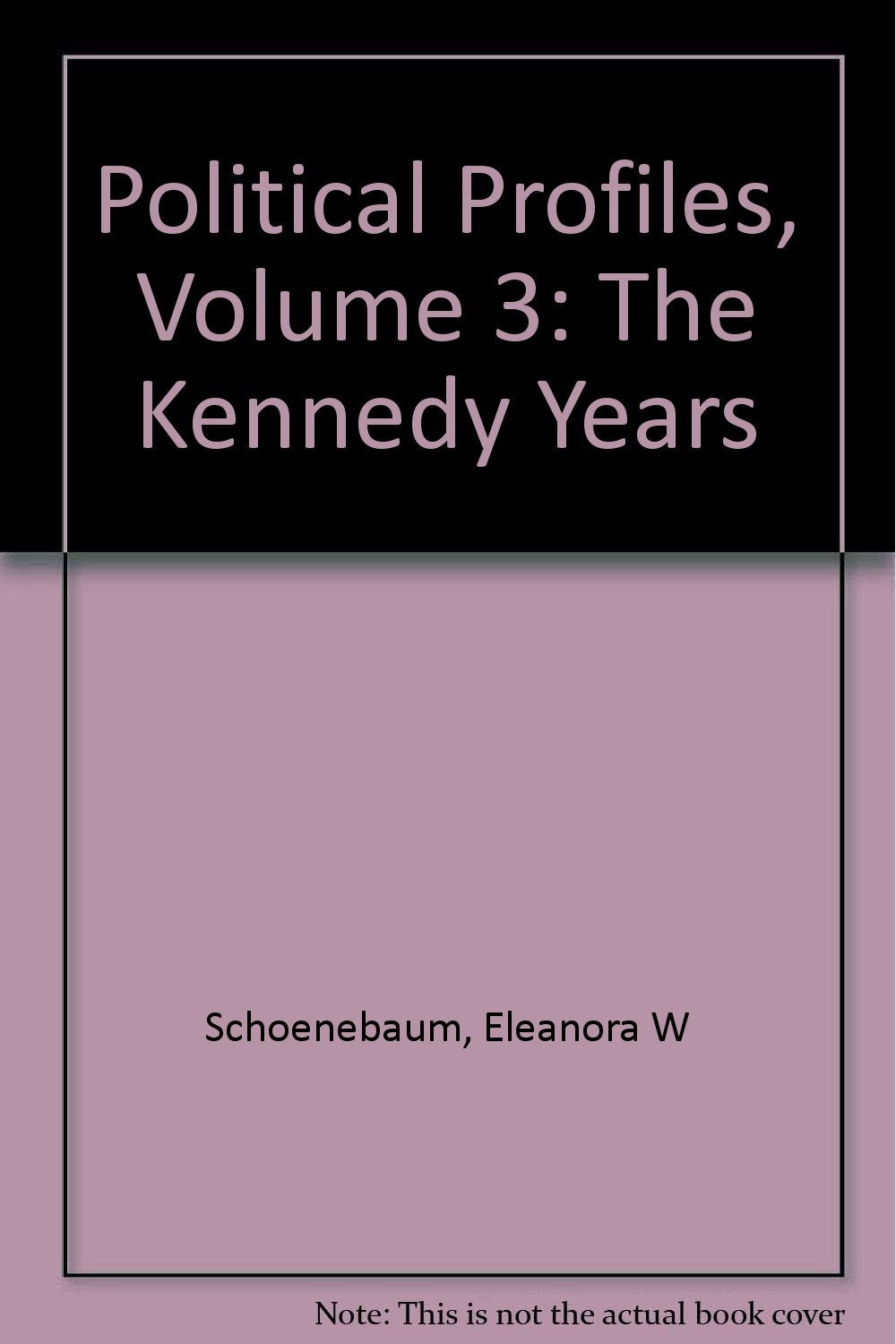 Political Profiles, Volume 3: The Kennedy Years book